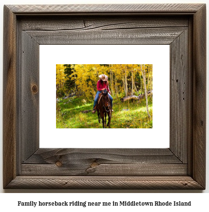 family horseback riding near me in Middletown, Rhode Island